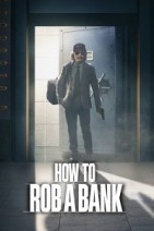 Gledaj How to Rob a Bank Online sa Prevodom